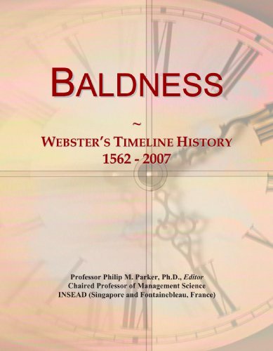 Baldness: Webster's Timeline History, 1562 - 2007