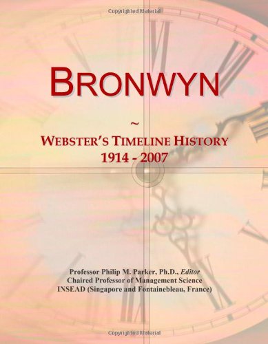Bronwyn: Webster's Timeline History, 1914 - 2007