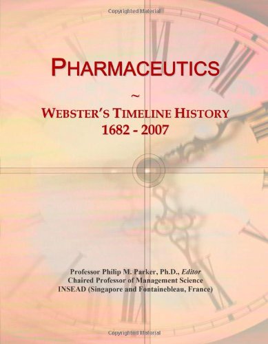 Pharmaceutics: Webster's Timeline History, 1682 - 2007
