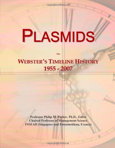 Plasmids: Webster's Timeline History, 1955 - 2007
