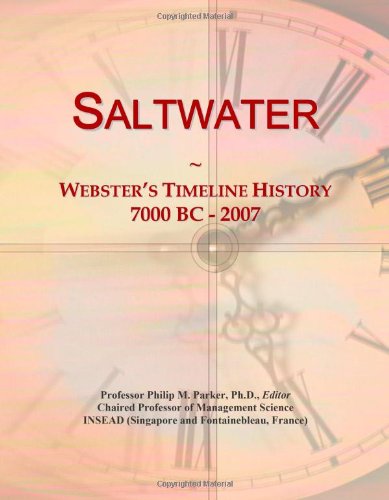 Saltwater: Webster's Timeline History, 7000 BC - 2007