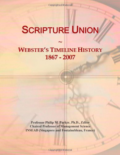 Scripture Union: Webster's Timeline History, 1867 - 2007