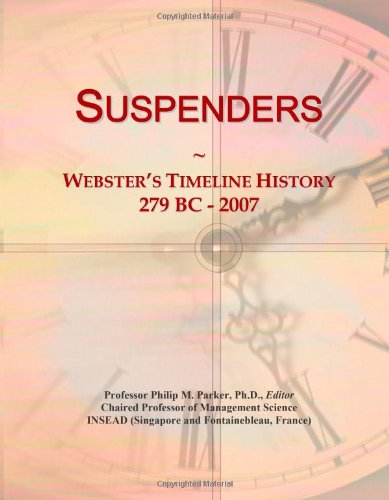 Suspenders: Webster's Timeline History, 279 BC - 2007