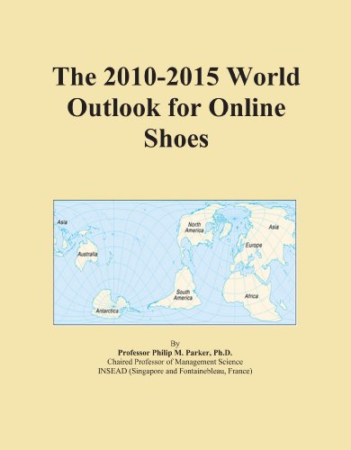 The 2010-2015 World Outlook for Online Shoes