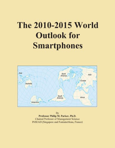 The 2010-2015 World Outlook for Smartphones