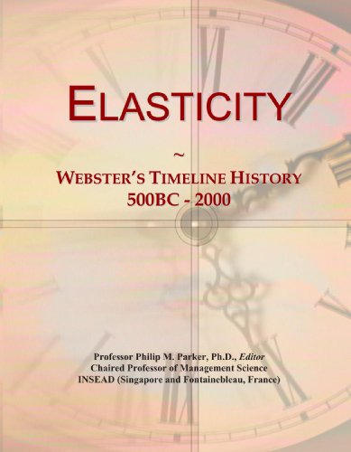 Elasticity: Webster's Timeline History, 500BC - 2000