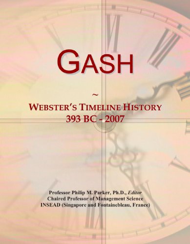 Gash: Webster's Timeline History, 393 BC - 2007