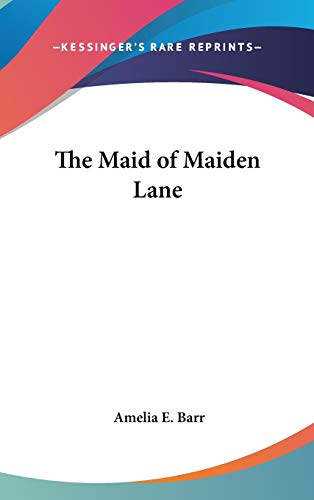 The Maid of Maiden Lane
