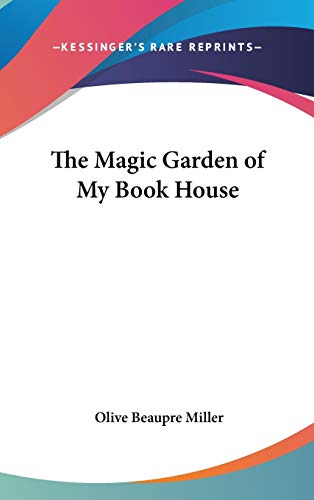 The Magic Garden of My Bookhouse