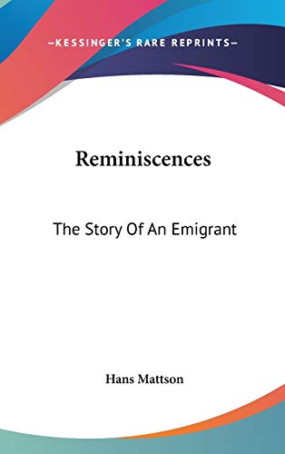 Reminiscences: The Story Of An Emigrant