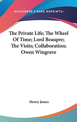 The Private Life; The Wheel Of Time; Lord Beaupre; The Visits; Collaboration; Owen Wingrave