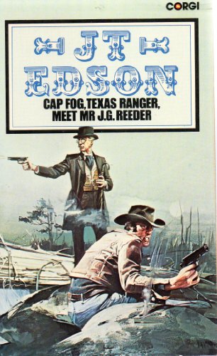Cap.Fog, Texas Ranger, Meets Mr.J.G.Reeder