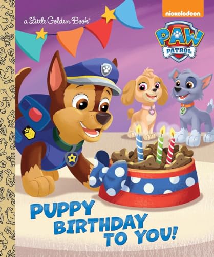 Puppy Birthday to You! (Little Golden Books: Paw Patrol)