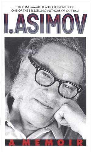 I.Asimov: A Memoir Asimov, Isaac