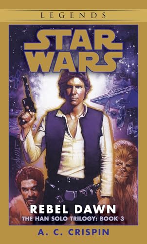 Rebel Dawn (Star Wars: The Han Solo Trilogy, Book 3)
