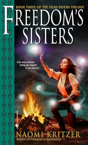 Freedom's Sisters (The Dead Rivers Trilogy)