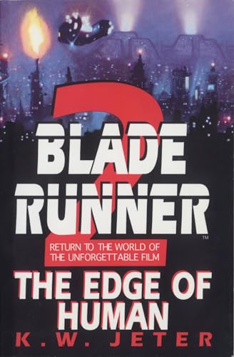 The Edge of Human (Blade Runner, Book 2)