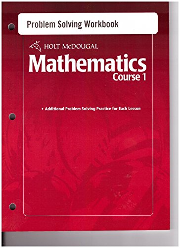 Mathematics Course 1, Grades 6-8 Problem Solving Workbook: Holt Mcdougal Mathematics