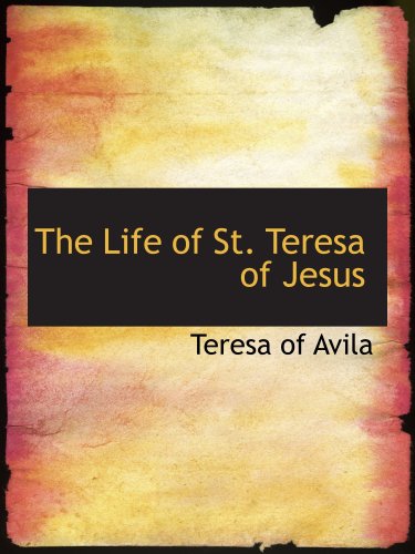 The Life of St. Teresa of Jesus