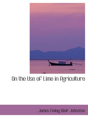 On the Use of Lime in Agriculture