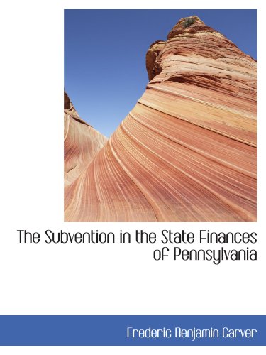 The Subvention in the State Finances of Pennsylvania