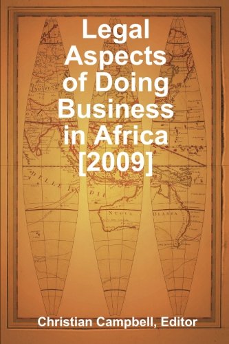 Legal Aspects of Doing Business in Africa [2009]