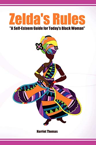"Zelda's Rules" A Self-Esteem Guide For Today's Black Woman