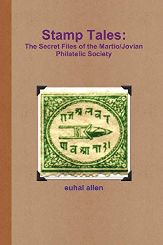 Stamp Tales: The Secret Files of the Martio/Jovian Philatelic Society