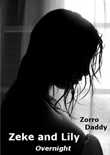 Zeke and Lily - Overnight