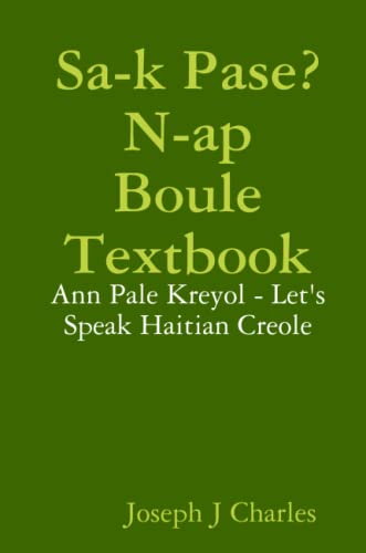 Sa-k Pase? N-ap Boule Textbook (LearnHaitianCreole)