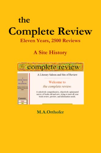 The Complete Review: Eleven Years, 2500 Reviews - A Site History