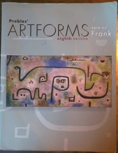 Prebles' Artforms w/CD: Ivy Tech Custom Edition (An Introduction to the Visual Arts)