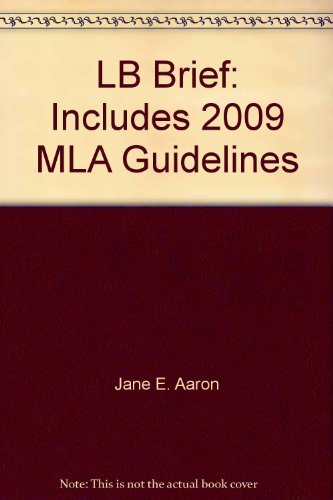 LB Brief: Includes 2009 MLA Guidelines