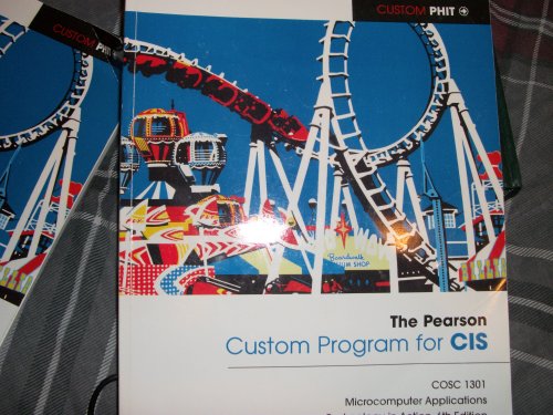 The Pearson Custom Program for CIS (COSC 1301 Microcomputer Applications Technology in Action, 6th edition, south texas college)