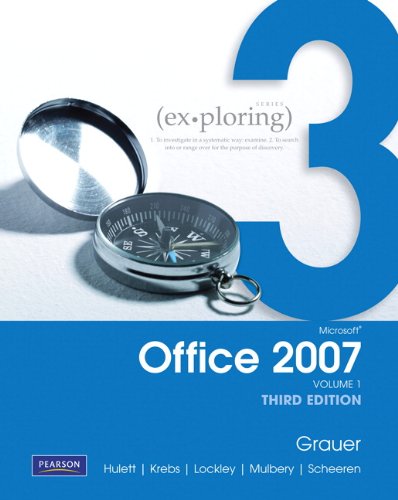 Exploring Microsoft Office 2007 (Volume 1, Third Edition)