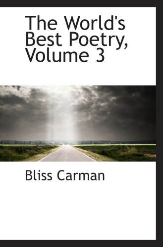 The World's Best Poetry, Volume 3