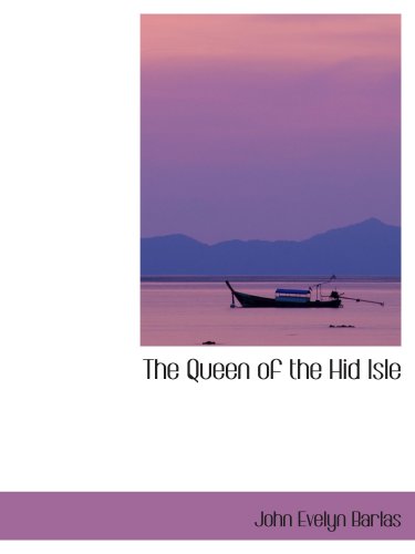 The Queen of the Hid Isle