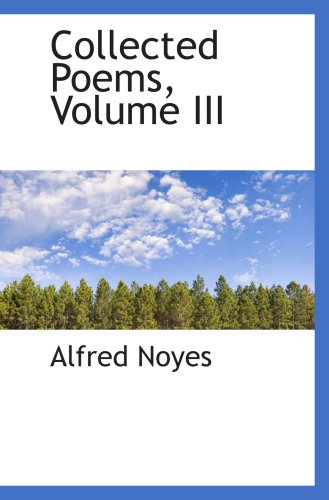 Collected Poems, Volume III