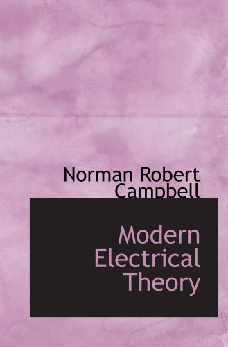 Modern Electrical Theory
