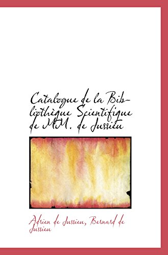 Catalogue de la Bibliothèque Scientifique de MM. de Jussieu