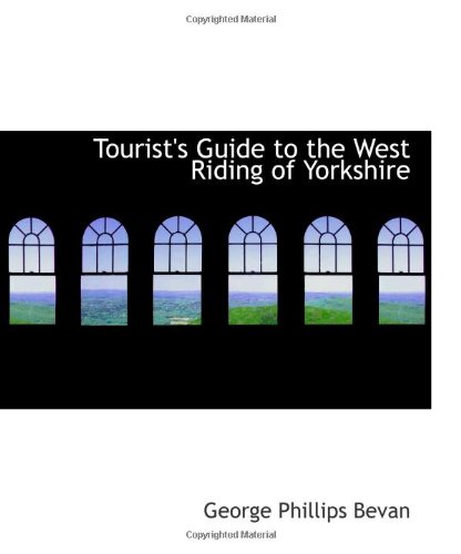 Tourist's Guide to the West Riding of Yorkshire