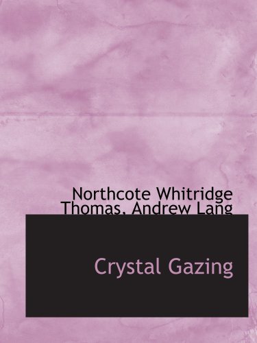 Crystal Gazing