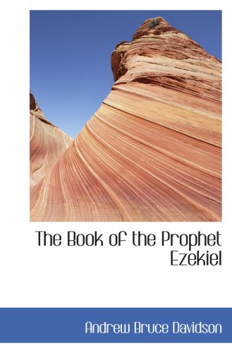 The Book of the Prophet Ezekiel