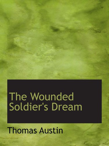 The Wounded Soldier's Dream