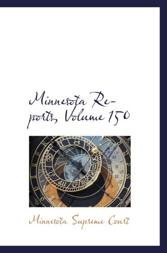 Minnesota Reports, Volume 150