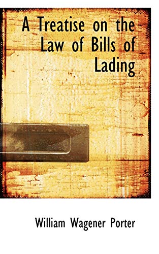 A Treatise on the Law of Bills of Lading