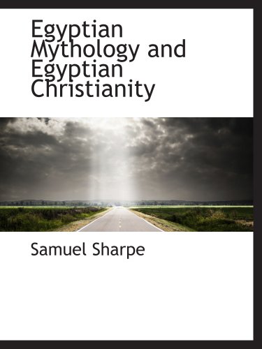Egyptian Mythology and Egyptian Christianity
