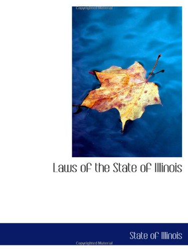 Laws of the State of Illinois