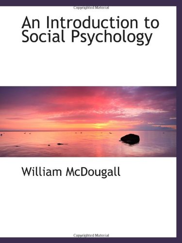 An Introduction to Social Psychology