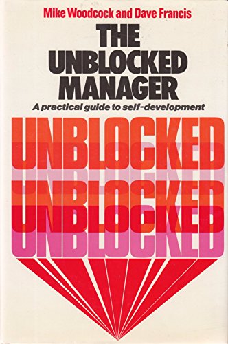 Unblocked Manager: A Practical Guide to Self-development